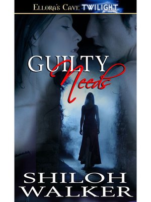 Guilty Needs - ebook